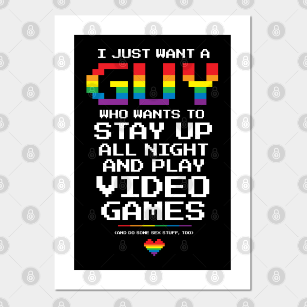 Video Games And Sex Stuff Gay Gamer Gay Gamer Posters And Art